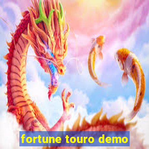 fortune touro demo